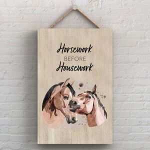 Housework Before Horsework